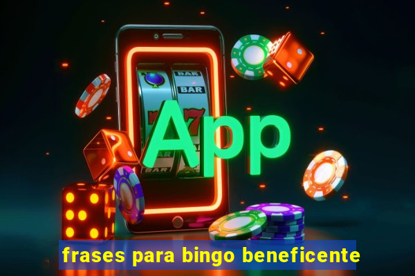 frases para bingo beneficente